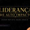 Liderança de Alto Impacto